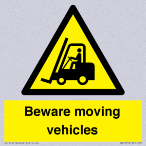 Beware moving vehicles with Warning forklift symbol